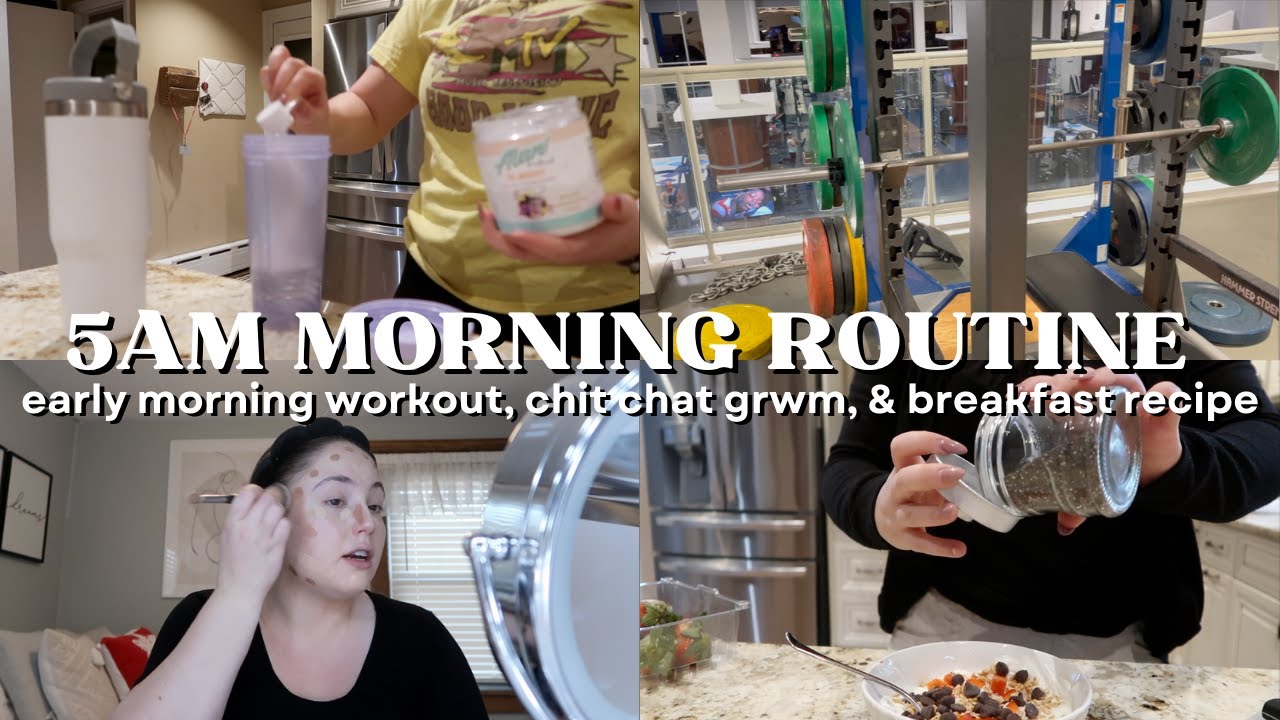 5AM MORNING ROUTINE: early morning workout, chit chat grwm, & breakfast ...