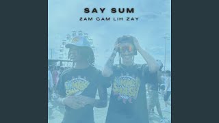 SAY SUM (feat. Lih Zay)
