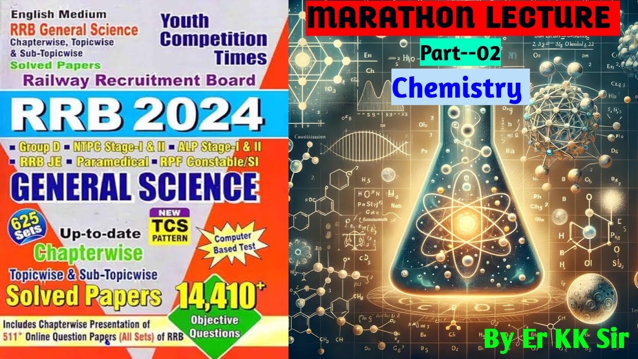 RRB YCT CHEMISTRY MARATHON 2024-2025 || RAILWAY CHEMISTRY || MARATHON Lecture--02