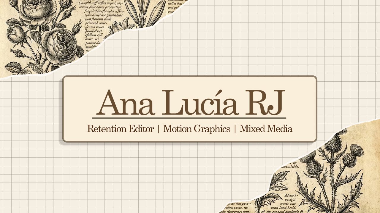 Mixed Media & Retention Editing Portfolio 2026 | Ana Lucía RJ
