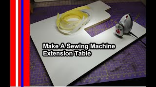 How To Make A Sewing Machine Extension Table