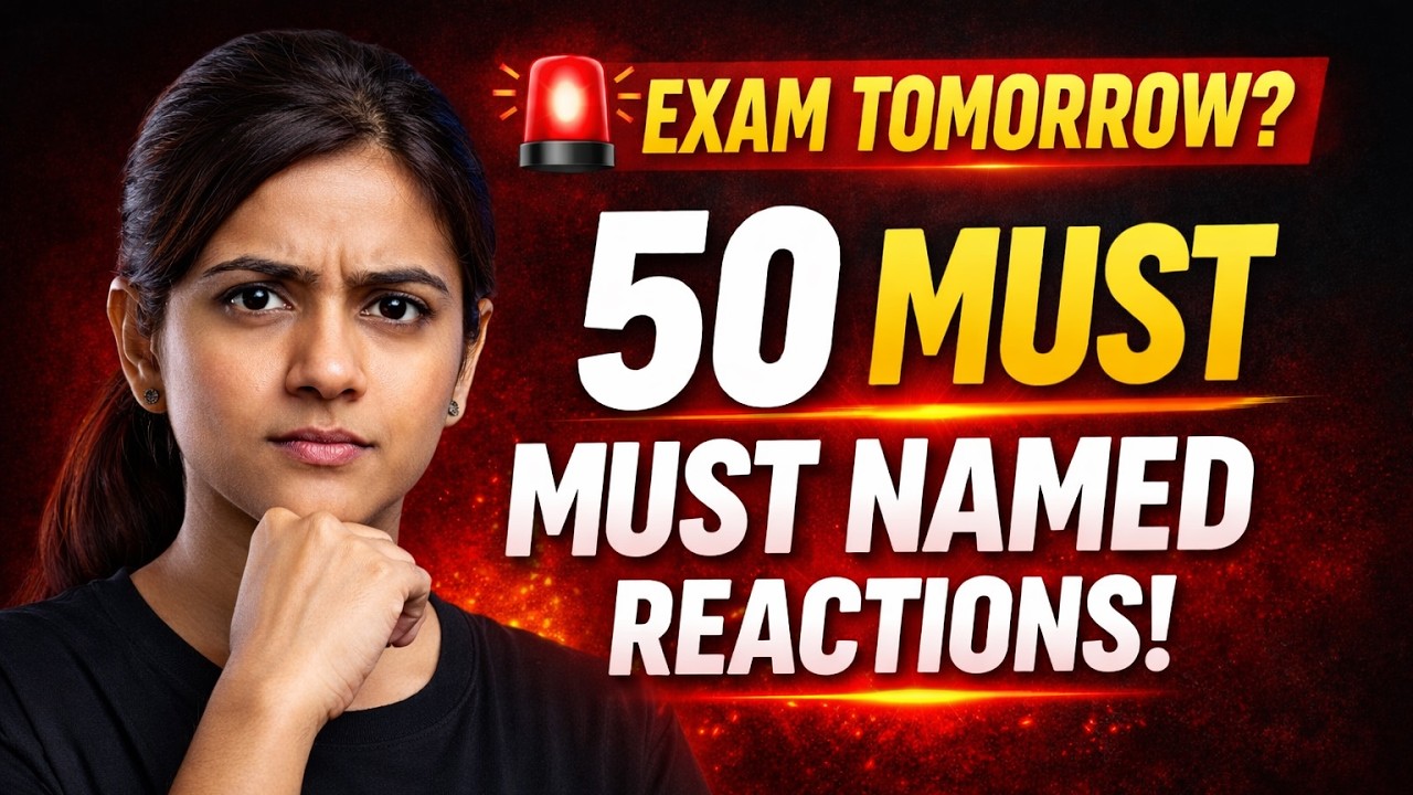 🔴 Chemistry Boards Tomorrow? 😱 50 Most Expected Named Reactions | Class 12 Final LIVE 🔥