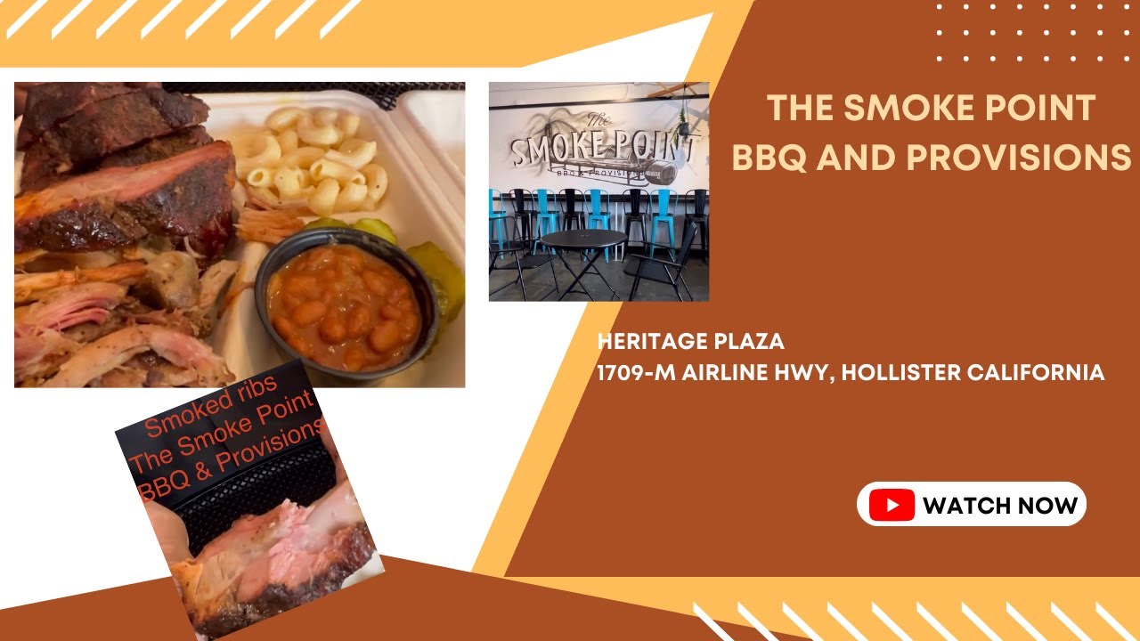 The Smoke Point BBQ - Hollister, California
