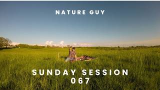 Nature Guy - Sunday Session - 067 - Melodic Mix - Franky Wah, Tinlicker