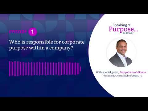 Ep. 1 - Who is responsible for corporate purpose within a company? Season 1, Episode 1.