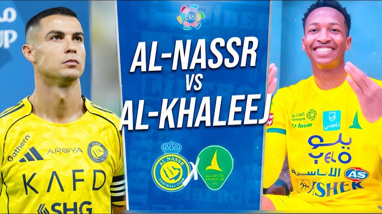 AL NASSR 3-1 AL KHALEEJ | CRISTIANO TITULAR | Saudi Pro league - YouTube