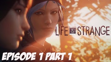 Life Is Strange Episode 1 - Part 1