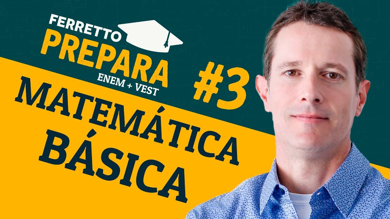 matematica enem formulas Ferretto Prepara #3: Matemática Básica (Replay)