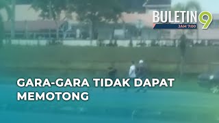 Bertumbuk Gara-Gara Tidak Dapat Memotong Kenderaan