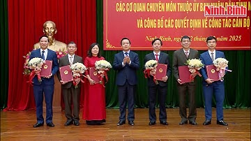 Công bố NQ về tổ chức lại các cơ quan chuyên môn thuộc UBND tỉnh và các QĐ về công tác cán bộ