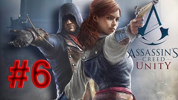 Assassins Creed Unity Gameplay Walkthrough Part 6: Graduation