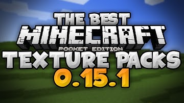 THE BEST TEXTURE PACKS for 0.15.1 - iOS & Android Top Resource Packs - Minecraft PE (Pocket Edition)