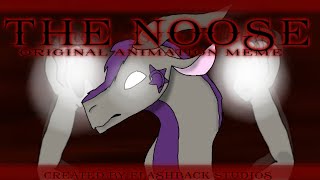 • The Noose • Original animation meme