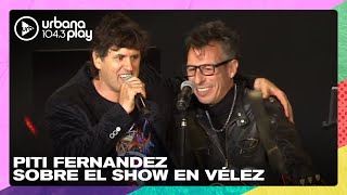 Piti Fernández sobre el momento con Ciro en Vélez: "Ese abrazo recuperó algo del tiempo" #TodoPasa