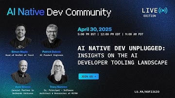 AI Native Dev Unplugged: Insights on the AI Developer Tooling Landscape