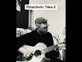 Parachute 🪂 Take 2 #acoustic #guitar #shorts