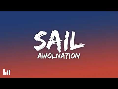 AWOLNATION - Sail (Lyrics)