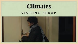 Climates - Visiting Serap