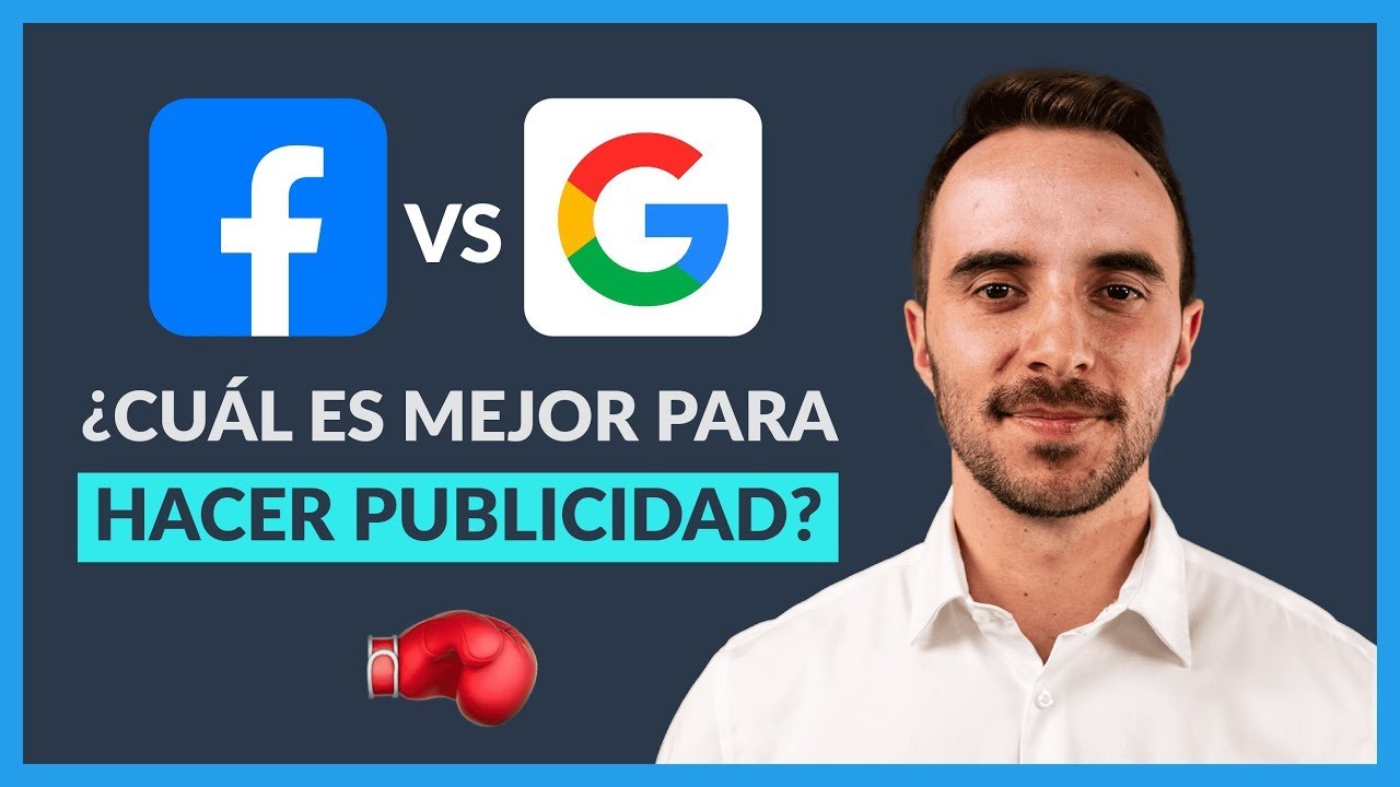 ? FACEBOOK ADS vs GOOGLE ADS - ¿Cuál elegir para vender por Internet?