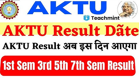 AKTU Result 2021 Released date | AKTU 1st Sem 3rd 5th 7th Semester Result | AKTU Result News | Aktu