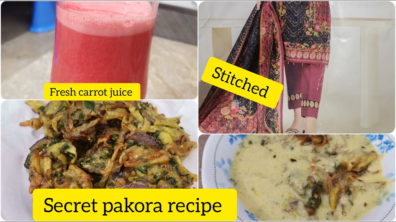 Mazydar pakora recipe || fresh juice || simple dress design || secret vlogs