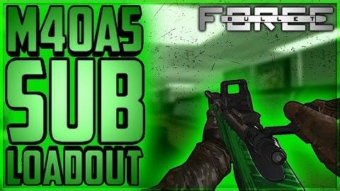 Bullet Force: M40A5 Sub Loadout!