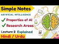 Properties of Artificial intelligence, System with &amp; without AI, Research Areas in Hindi Urdu Lec 2