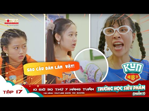 Video Trường Học Siêu Phàm -KUN Làm Việc Tốt Mùa 2 | Tập 17:... - YouTube