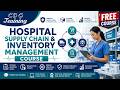 Hospital Supply Chain &amp; Inventory Management Course | Learn Now
