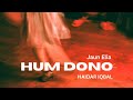 Hum Dono | Haidar Iqbal | Jaun Elia | Ay-Jayz Studio