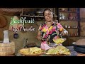 jackfruit omelette.Today I will make a slightly different recipe. .village kitchen recipe
