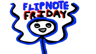 FLIPNOTE FRIDAY! (my first time!)