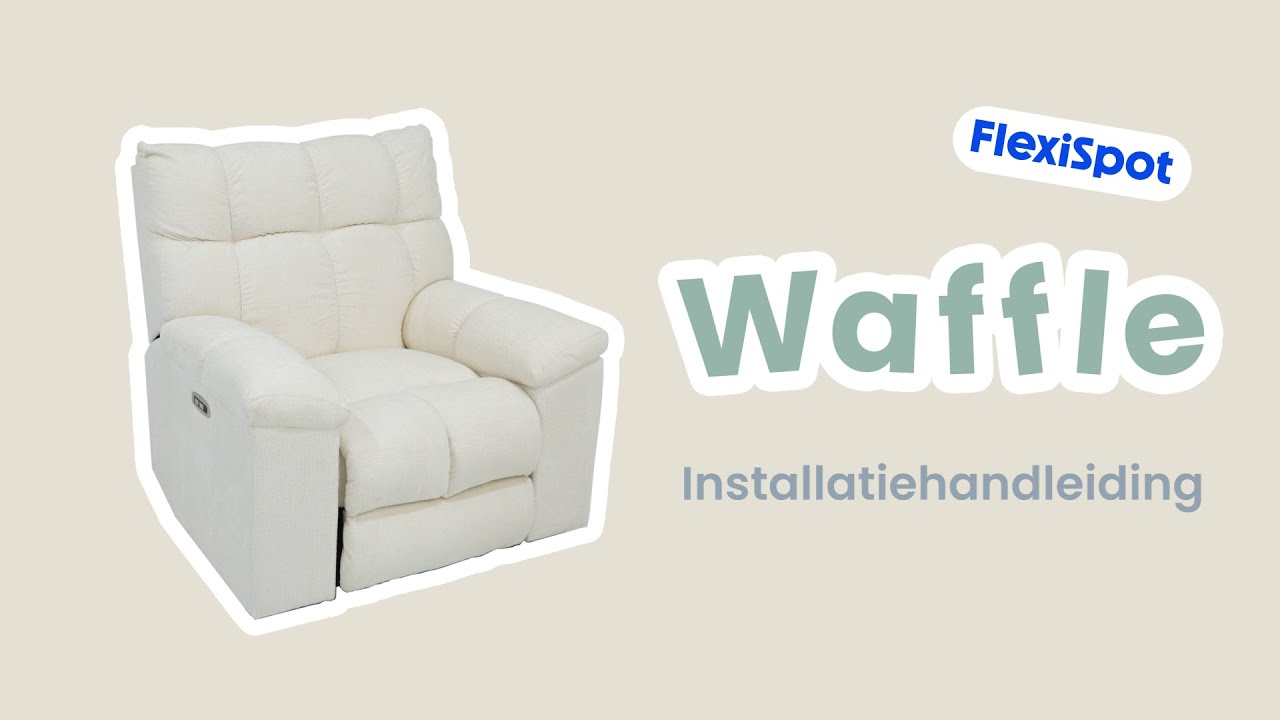 Handleiding – Hoe monteer je je FlexiSpot Waffle Relaxfauteuil