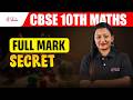 10TH CBSE MATHS FULL MARK SECRET | 10TH CBSE CLASS