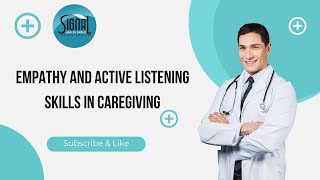 Empathy and active listening skills in caregiving || Signal Health Group