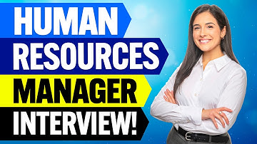 HUMAN RESOURCES (HR) MANAGER INTERVIEW QUESTIONS & ANSWERS! (How to PASS an HR MANAGER INTERVIEW!)