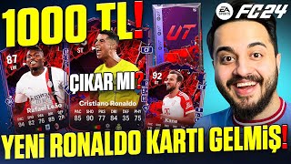 YENİ CRİSTİANO RONALDO KARTI ve YENİ PAKETLER! 1000 TL PAKET AÇILIMI Fifa 2024 Ultimate Team