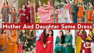 Mother and daughter same dress designs for eid