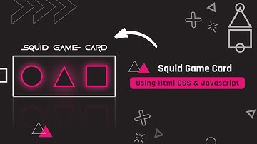 Create A Squid Game Card | Using Html & CSS | Source Code