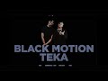 Black Motion &amp; Osaze - Teka (feat. Andrea De Beatboxer) [Afro House]