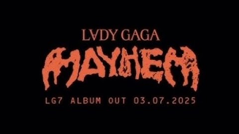 Lady Gaga - MAYHEM (Album Trailer)