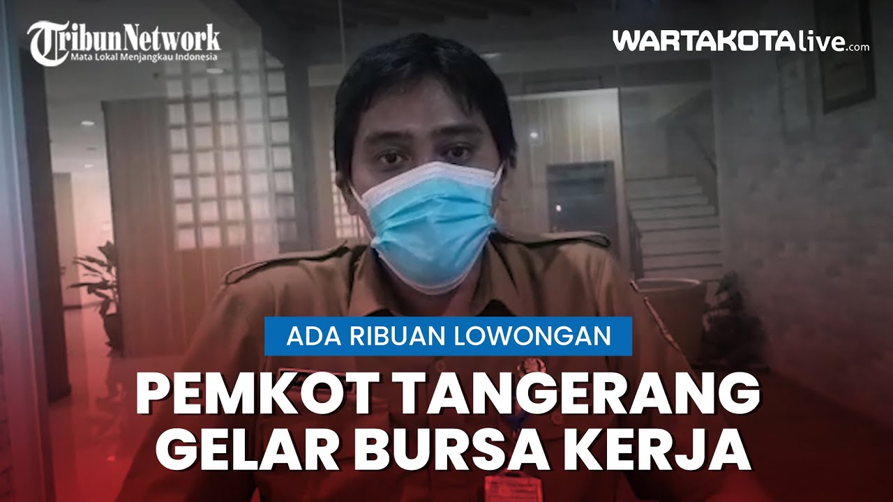 Hari Ini Pemkot Tangerang Gelar Bursa Kerja Ada Ribuan Lowongan