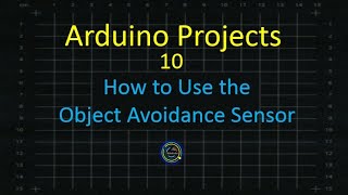 Arduino Projects 10 - Object Avoidance Sensor Guide for Research Projects Net Worth