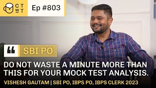 CTwT E803 - SBI PO 2023 Topper Vishesh Gautam | First Attempt