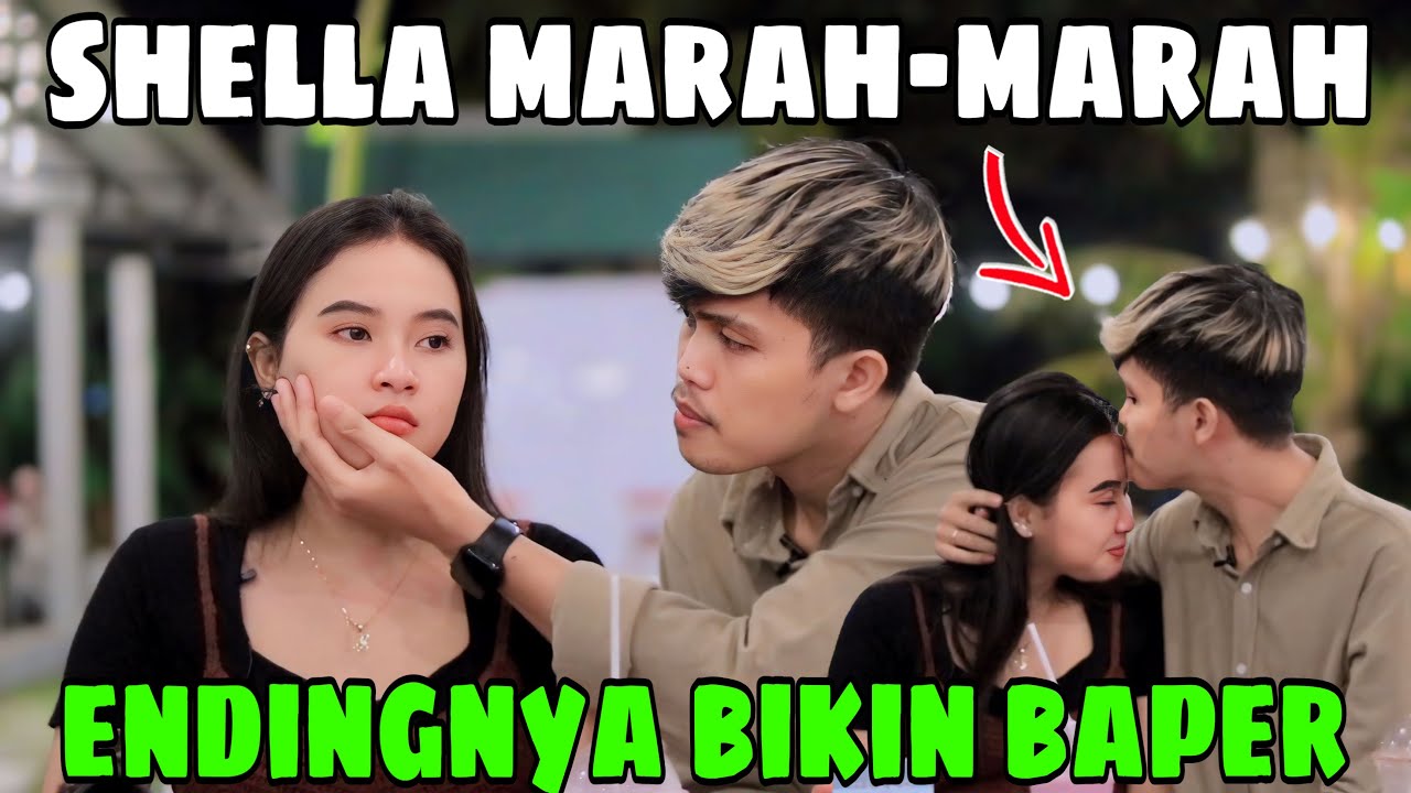 SHELLA MARAH MARAH FEY GAK TAU ALESANNYA KENAPA⁉️ENDINGNYA MALAH MINTA DI CIUM‼️