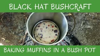 Baking Muffins in a Bush Pot Over a Campfire