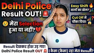 Delhi Police Result Out 🚨 || कैसा रहा मेरा Result? 😢 Selection हुआ या नहीं ||