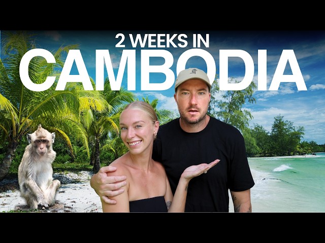 Travel vlog - How To Travel Cambodia - The Perfect 2 Week Itinerary 🇰🇭 🌴