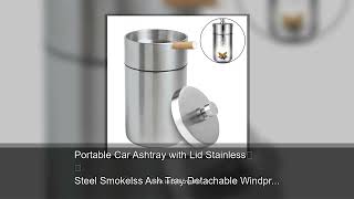 Portable Car Ashtray with Lid Stainless Steel Smokelss Ash Tray Detachable Windproof Ashtray fo