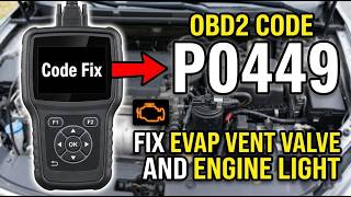 What Is P0449 Obd2 Code - Evap Vent Valve Solenoid Circuit Fix